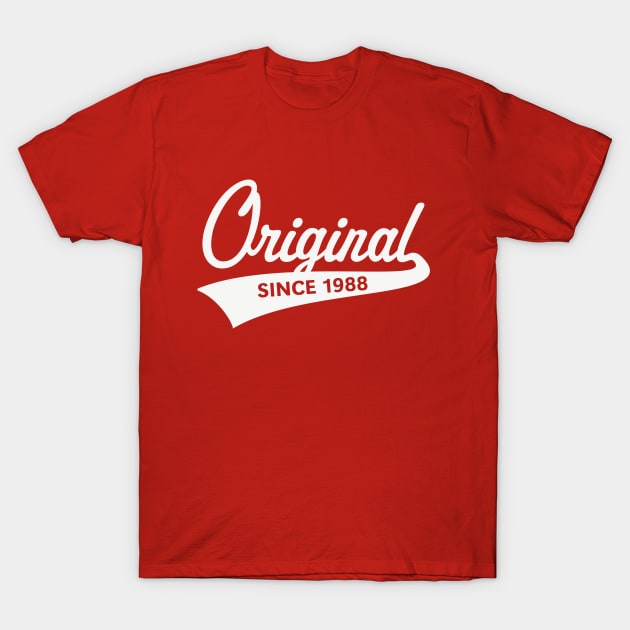 Original Since 1988 (Year Of Birth / Birthday / White) T-Shirt by MrFaulbaum